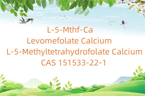 L-5-Méthyltétrahydrofolate Calcium_Lévoméfolate Calcium_L-5-Mthf-Ca