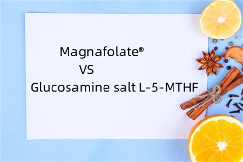 L-5-méthyltétrahydrofolate de calcium VS Sel de glucosamine L-5-MTHF